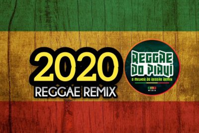 Mejor Música Reggae Remix 2020 (REGGAE DO PIAUÍ)